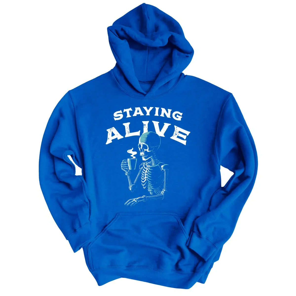 Staying Alive Hoodie